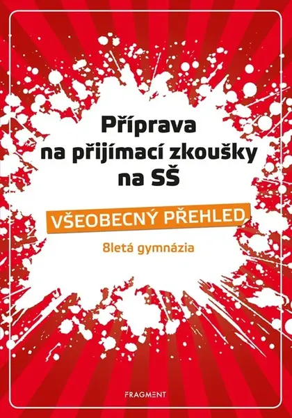 Příprava na přijímací zkoušky na SŠ Všeobecný přehled