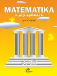 Matematika a její aplikace pro 4. ročník 3. díl