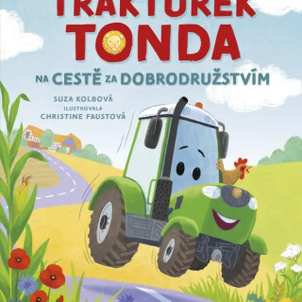 Traktůrek Tonda na cestě za dobrodružstvím - Suza Kolbová
