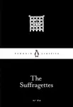 The Suffragettes - Emmeline Pankhurst