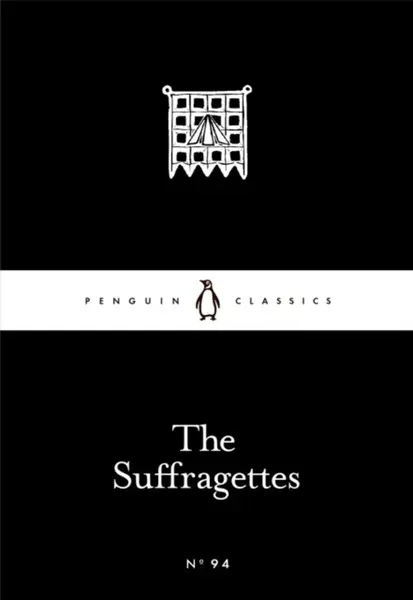 The Suffragettes - Emmeline Pankhurst