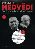 Zpěvník Nedvědi - Zpěvník legendární folkové rodiny - 1. díl - František Nedvěd, Jan Nedvěd