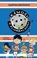 Kniha: Kámoši s florbalkou od Boučková Martina