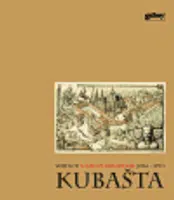 Utajený kouzelník Vojtěch Kubašta (1914 - 1992) - Adolf Branald, Daniel Rexa, Dagmar Vrkljan-Kubaštová
