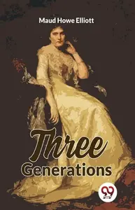 Three Generations - Maud Howe Elliott