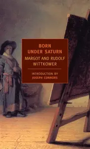 Born Under Saturn - Rudolf Wittkower, Margot Wittkower