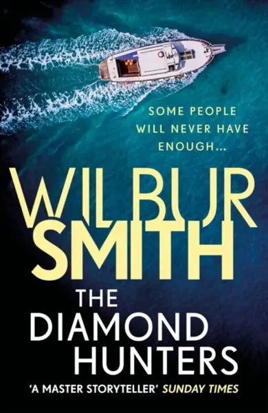 The Diamond Hunters - Wilbur Smith