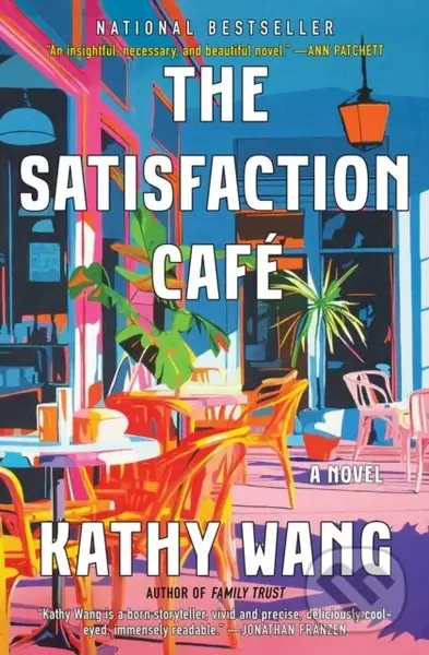 Satisfaction Cafe (A Novel) - Wang Kathy