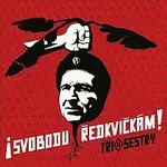 Tři sestry – Svobodu ředkvičkám! CD