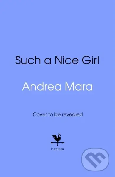 Such a Nice Girl - Andrea Mara