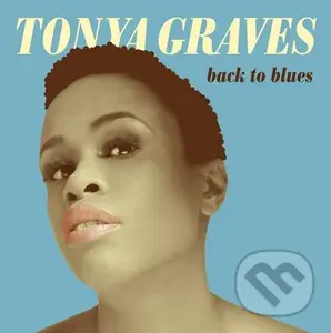Tonya Graves: Back to Blues