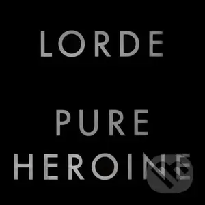LORDE: Pure Heroine (LP)