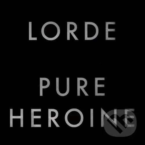 LORDE: Pure Heroine (LP)