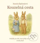 Kouzelná cesta - Daniela Šplíchalová