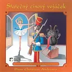 Jitka Molavcová – Statečný cínový vojáček