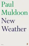 New Weather - Paul Muldoon