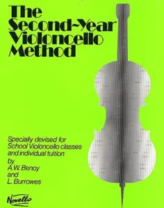 The Second-Year Cello Method - A. W. Benoy, L. Burrowes