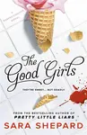 The Good Girls - Sara Shepard