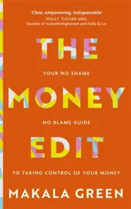 The Money Edit - Makala Green