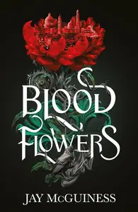 Blood Flowers - Jay McGuiness