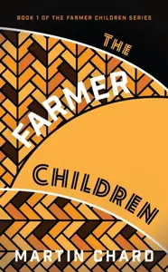 The Farmer Children - MARTIN CHARD