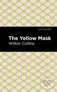 The Yellow Mask - Wilkie Collins
