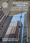 Structural Design of Lightweight Architecture - Christian Stutzki, Joshua Schultz