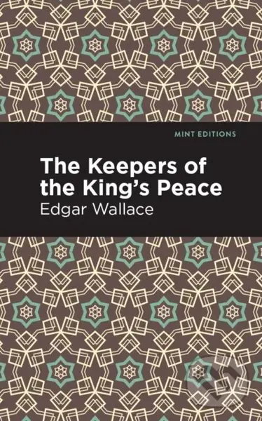 The Keepers of the King's Peace - Edgar Wallace