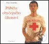 Příběhy obyčejného šílenství - Petr Zelenka