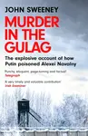 Murder in the Gulag - John Sweeney