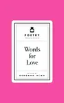 Poetry Prescription: Words for Love - Deborah Alma