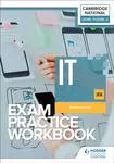 Level 1/Level 2 Cambridge National in IT (J836) Exam Practice Workbook - Richard Howe