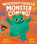 Watch Out! There's a Monster Coming! - Newson Karl