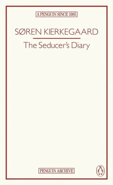 Seducer's Diary - Søren Aabye Kierkegaard