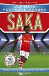 Ultimate Football Heroes: Saka (Wing Wizards 2) - Tom & Matt Oldfield, Ultimate Football Heroes