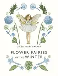 Flower Fairies of the Winter - Cicely Mary Barker