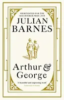 Arthur & George - Julian Barnes