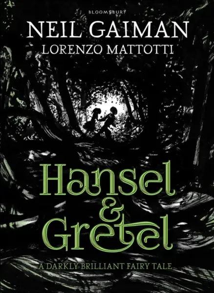 Hansel and Gretel - Neil Gaiman