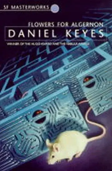 Flowers For Algernon - Daniel Keyes