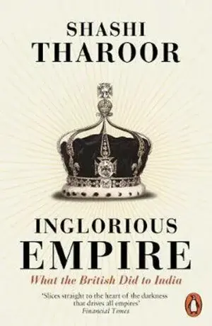 Inglorious Empire - Tharoor Shashi