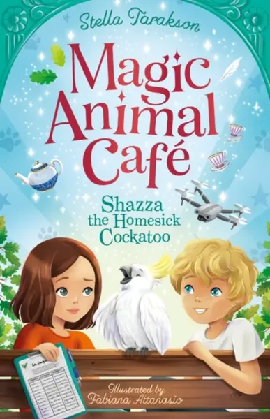 Magic Animal Cafe: Shazza the Homesick Cockatoo - Stella Taraksonová