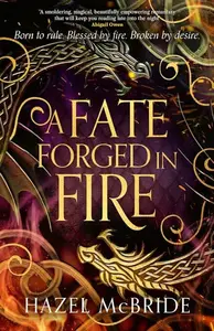 A Fate Forged in Fire - Hazel McBride