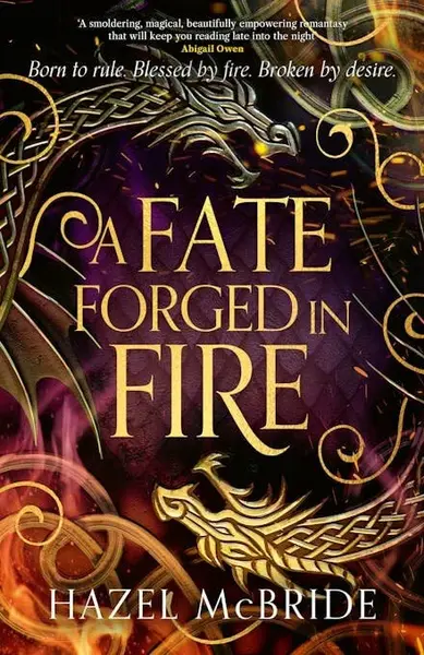 A Fate Forged in Fire - Hazel McBride