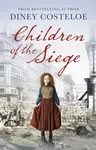 Children of the Siege - Diney Costeloe