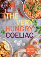 The Very Hungry Coeliac - Melanie Persson