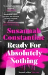 Ready For Absolutely Nothing - Susannah Constantine
