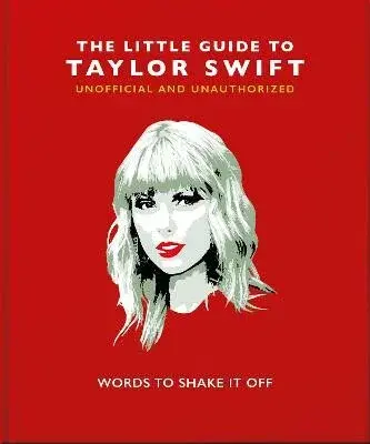 The Little Guide to Taylor Swift - OH