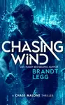 Chasing Wind - Brandt Legg