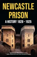 Newcastle Prison - Patrick Low