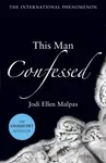 This Man Confessed - Jodi Ellen Malpasová